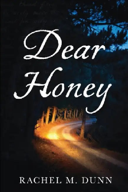 Dear Honey by Rachel M. Dunn
