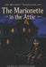 The Marionette in the Attic by Charles Vaudeclaire