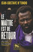 Le Maître est de retour: Une vision spirituelle de la politique congolaise by Jean-Gustave N'Tondo