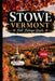 Stowe Vermont Fall Foliage Guide 2026: Scenic Drives, Peak Leaf-Peeping Routes, Hidden Gems, Hiking Trails, Local Tips, Photography Spots and Weekend by Amelie Ashford