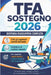 Dispensa riassuntiva completa TFA Sostegno 2026: Tutti gli argomenti del bando in un unico volume per studiare rapidamente e superare le prove by Aa VV