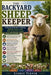The Backyard Sheep Keeper: A Practical Guide to Raising Healthy, Gentle, and Well-Cared-For Sheep by George Turner