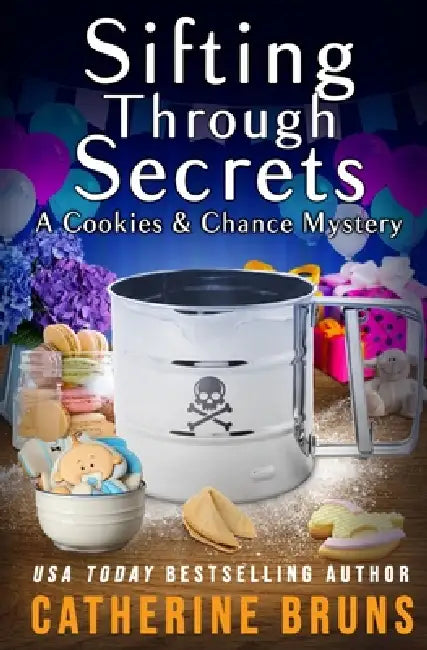 Sifting Through Secrets by Catherine Bruns