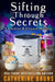 Sifting Through Secrets by Catherine Bruns
