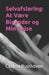 Selvafsløring: At Være Bigender og Min Rejse by Clinton Rusthoven