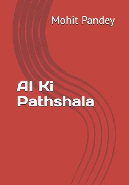 AI Ki Pathshala by Mohit Pandey