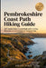 Pembrokeshire Coast Path Hiking Guide: Self-Guided Wales Coastal Walk with 5-10 Day Itineraries, Accommodation & Transport Tips by Kross Toks
