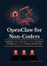 OpenClaw for Non-Coders: Build Safe AI Agents, No-Code Automations, and Smarter Workflows for Productivity, Business, and Daily Tasks by Daniel S. Scott