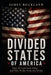 Divided States of America by James Everette Buckland, Robbie Fix, Phillip Miele
