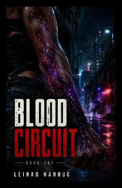 Blood Circuit by Leinad Narruc