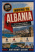 Moving to Albania: The Complete Guide for Expats, Nomads, and Newcomers by Anthony Quinn