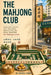 The Mahjong Club: Game-Night Rituals, Cozy Table Ideas, Snacks, Style, and Social Traditions for Mahjong Lovers by Daniel Chen