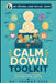 Calm Down Toolkit: Calming Techniques, Strategies, and Activities for Kids Ages 2-8 by Joanna Voss