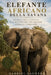 Elefante africano della savana: Giganti della savana e il futuro del più grande animale terrestre by Gabriel Laurent