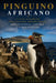 Pinguino Africano: La vita ai margini dell'oceano meridionale: sopravvivenza, colonie e conservazione by Gabriel Laurent