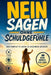Nein Sagen Ohne Schuldgefühle: Der Praxisguide zu gesunden Grenzen in Arbeit, Beziehung und Familie: In 20 Schritten vom automatischen Ja zur klaren G by David Kirste