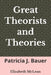 Great Theorists and Theories: Patricia J. Bauer by Elizabeth McLean