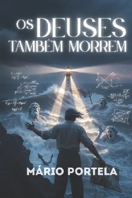 Os Deuses Também Morrem by Mário Portela
