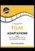 Film Adaptations Part III: Bringing you the greatest Film Adaptations from literature around the world. by Srisai Vikash Akkineni