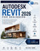 Autodesk Revit 2026 for Beginners: Learn BIM Modeling, Architectural Design, Construction Documentation, Families, and Dynamo to Create Professional B by Sylric Vane