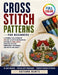 Cross Stitch Patterns for Beginners: A Friendly Collection of 25 Easy Counted Needlework Designs on Aida Fabric with Step-by-Step Embroidery Technique by Autumn Runte