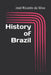 History of Brazil by José Ricardo Da Silva