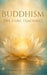 Buddhism: The Core Teachings by James Michael