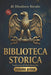 Biblioteca Storica volume primo: Libri I - III edizione in Italiano moderno by Aldo Diomedes, Diodoro Siculo