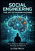 Social Engineering The Art of Human Hacking: From Absolute Beginner to Security Proffesional by Saul Vasquez, Elias Mercer