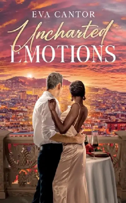 Uncharted Emotions: An Opposites Attract, Interracial Romance by Eva Cantor