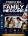 Principle and Practices of Family Medicine: Fast Guidance on Health Maintenance, illness, and Prevention by Luke Brandon