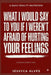 What I would say to you if I weren't afraid of hurting your feelings.: Your Daily Mental Slap by Jéssyca Alves
