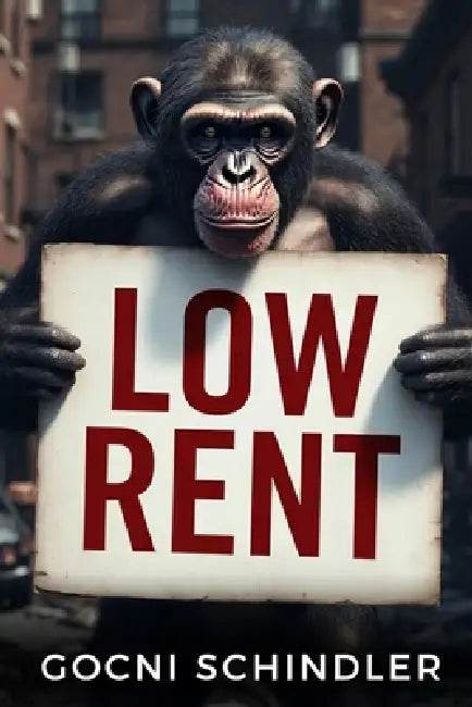Low Rent by Gocni Schindler
