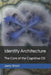 Identity Architecture: The Core of the Cognitive OS by Jerry Short