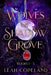 Wolves of Shadow Grove: (An Upper YA Paranormal Romance) by Leah Copeland