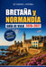 Bretaña Y Normandía Guía De Viaje 2026-2027: Mont Saint-Michel, playas del Día D, Saint-Malo, Bayeux, rutas costeras e itinerarios by Cameron L. Hartwell