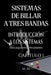 Sistemas De Billar A Tres Bandas - Introducción A Los Sistemas - Capítulo 1: Una guía completa para todos los que desean aprender los sistemas de bill by Miles Moore