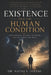 Existence and the Human Condition: Consiciousness, Meaning, Suffering and the Search for Truth by Natiq Janabi