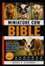 Miniature Cow Bible: The Complete Guide to Miniature Cow Ownership - Feeding, Housing, Breeding, Calf Care, Health Management, Training, and Small-Sca by Hernry B. Clarawood