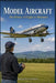 MODEL AIRCRAFT The History of Flight in Miniature by Pranav Pandya