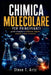 Chimica Molecolare Per Principianti: Una guida semplice a molecole, legami, reazioni e basi chimiche by Steve T. Artz