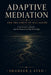 Adaptive Mediation: Consciousness, Identity, and the Limits of Self-Access by Shaheer J. Syed