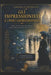 Gli Impressionisti E I Post-Impressionisti: Arte, vita e rivoluzione nella Parigi dell'Ottocento by Corrado de Benedictis