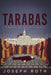 Tarabas (A Guest on Earth): A New Translation by Konrad Silberfalk, Joseph Roth