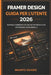 Framer Design Guida Per l'Utente 2026: Manuale Semplice Per Creare Interfacce Ed Esperienze Professionali by Gatuso M. Martinez, Smartz Guidez