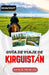 Guía de Viaje de Kirguistán 2026/2027: De Bishkek a Issyk-Kul: recorra con confianza los puertos de montaña, los campamentos nómadas y la Ruta de la S by James L. Hendricks