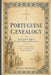 Portuguese Genealogy: The Essential Guide to Records, Places, and Research by Susana Mogensen
