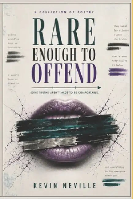 Rare Enough To Offend by Kevin Neville