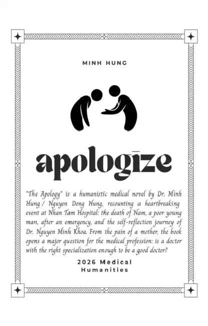 The Apology: A Medical Humanities Novel About Doctors, Patients, and Human Dignity by Minh Hưng