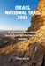 Israel National Trail 2026: A Complete Thru-Hiking Guide from the Galilee to the Red Sea by Oriel Blake
